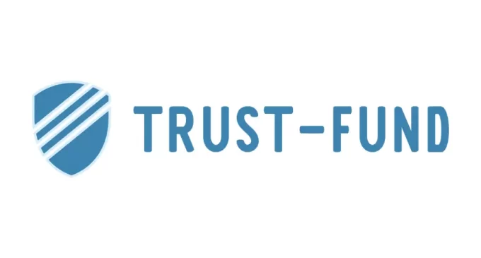 TRUST FUND Review 2024: Get To Know More About The Broker