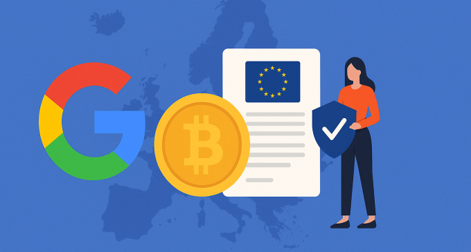 Google Enforces MiCA Rules For Crypto Ads Across Europe: A New Era Of Digital Compliance
