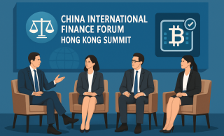 Key Insights From The China International Finance Forum Hong Kong Summit On Digital Asset Compliance